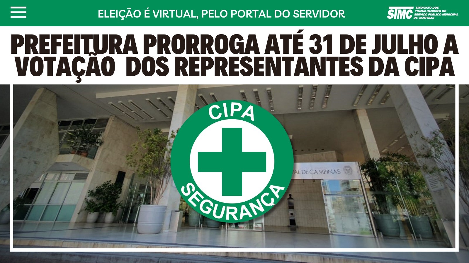 CIPA DA PREFEITURA: Votação foi prorrogada para até 31 de julho.